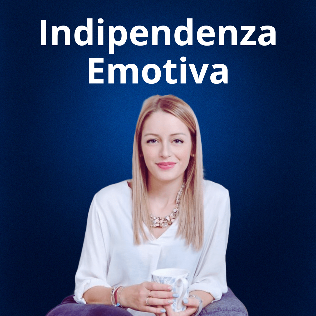 L'Essenza dell'Amore - Indipendenza Emotiva