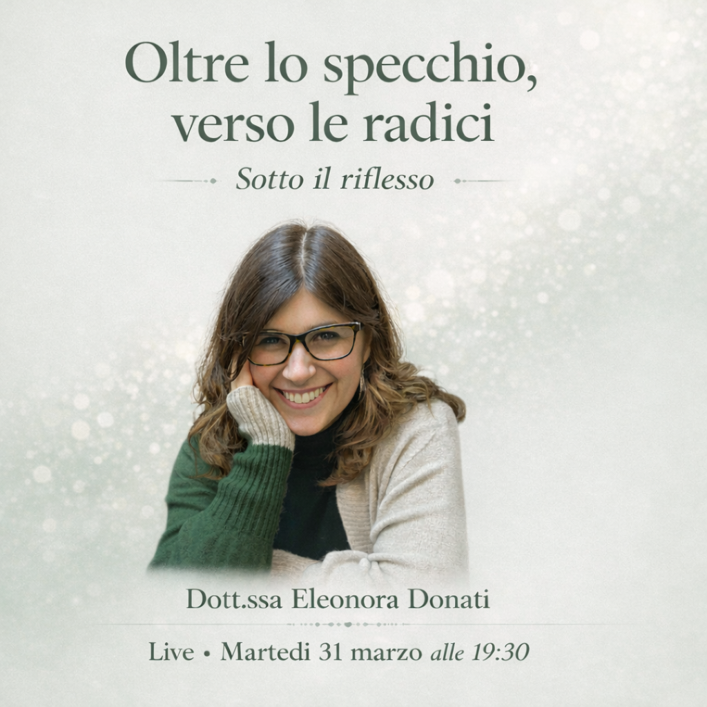 Locandina live Oltre lo specchio, verso le radici con la Dott.ssa Eleonora Donati
